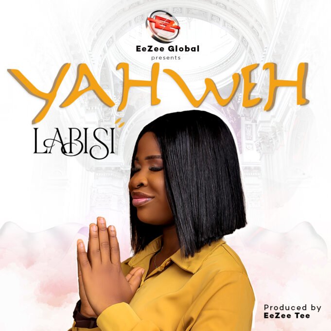 #SelahMusicVid: EeZee Conceptz Artiste LABISI Drops Sophomore Single “Yahweh” | Preps For New EP Labisi Releases Yahweh As Artiste Preps For New EP
