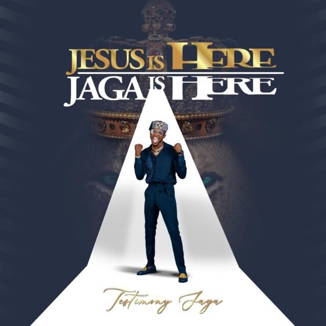 Gospel Minister Testimony Jaga Releases "Jesus Is Here, Jaga Is Here" EP