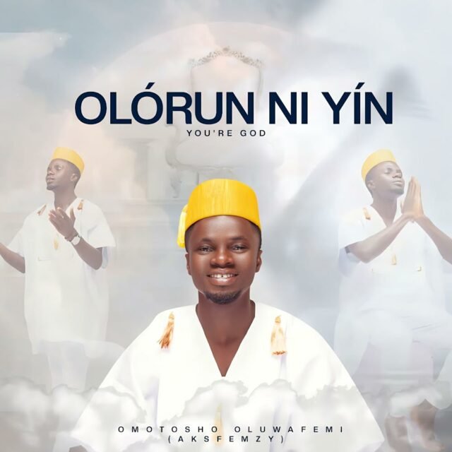 Omotosho Oluwafemi | Olórun Ni Yi