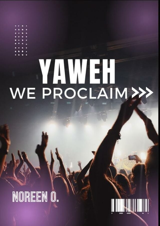 Noreen O | Yahweh We Proclaim