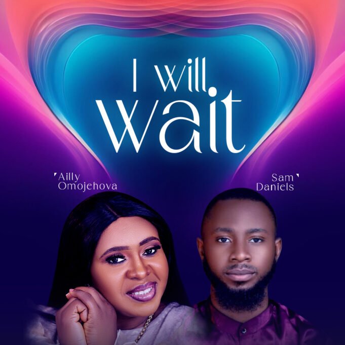 #SelahMusicVid: Ailly Omojehova | I Will Wait Feat. Sam Daniels | @meet_ailly Ailly Omojehova | I Will Wait Feat. Sam Daniels