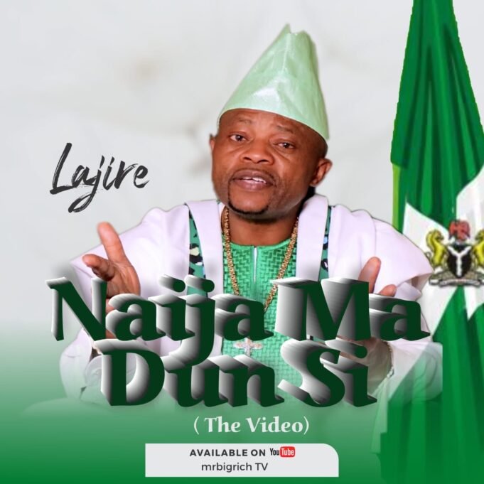 #SelahFresh: Lajire | Naija Ma Dun Si Lajire | Naija Ma Dun Si