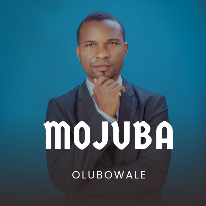 #SelahFresh: Olubowale | Mojuba Olubowale | Mojuba