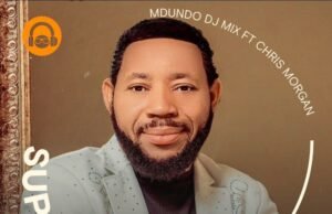 Mdundo Music Shares “Super Gospel Mix” Featuring Chris Morgan Mdundo Music Shares “Super Gospel Mix” Featuring Chris Morgan