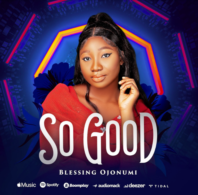 #SelahMusic: Blessing Ojonumi | So Good Blessing Ojonumi | So Good