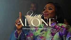 Odunayo Ojo-Onasanya | You Alone