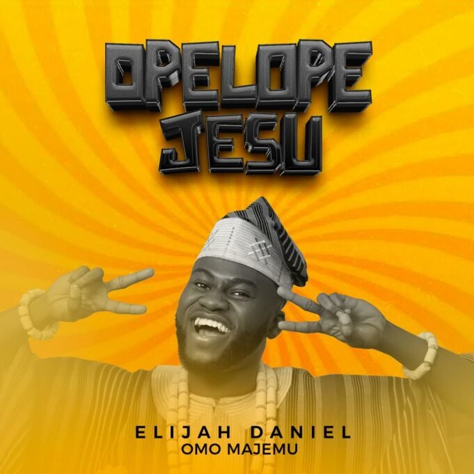 #SelahMusicVid: Elijah Daniel Omo Majemu | Opelope Jesu Elijah Daniel Omo Majemu | Opelope Jesu
