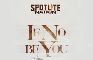 #SelahMusicVid: Moses Bliss | If No Be You | Feat. Spotlite Nations All-stars Moses Bliss | If No Be You | Feat. Spotlite Nations All-stars