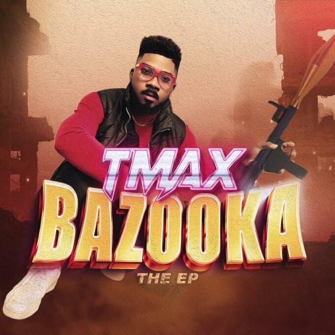 Gospel Superstar Tmax Shares “Bazooka” EP Gospel Superstar Tmax Shares “Bazooka” EP