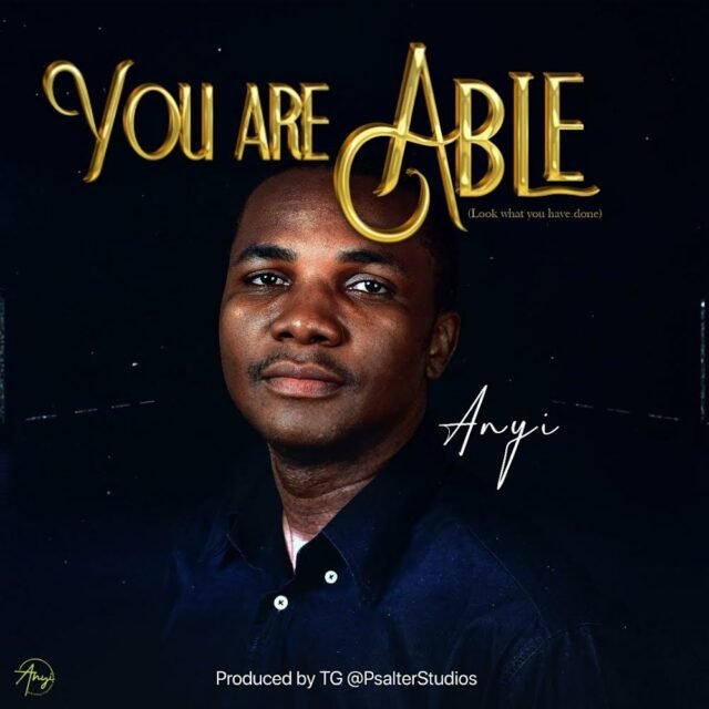 Anyi | You Are Able