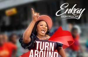 #SelahMusicVid: Enkay Ogboruche | Turn Around Enkay Ogboruche | Turn Around