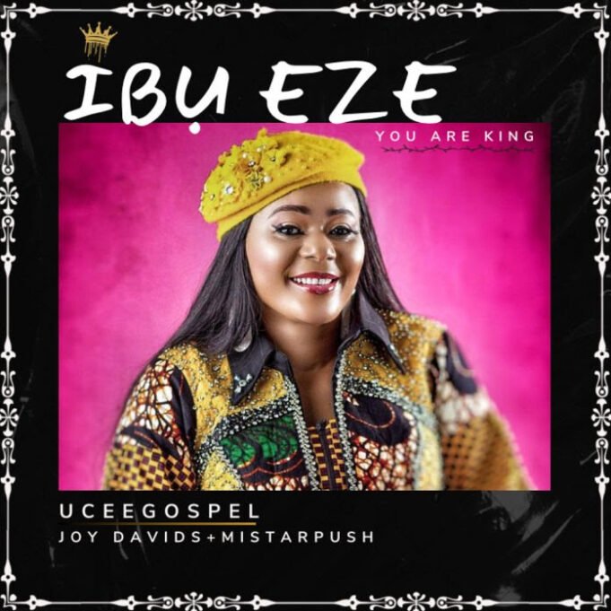 #SelahMusic: Ucee Gospel | Ibu Eze Feat. Joy Davids & Mistarpush Ucee Gospel | Ibu Eze Feat. Joy Davids & Mistarpush