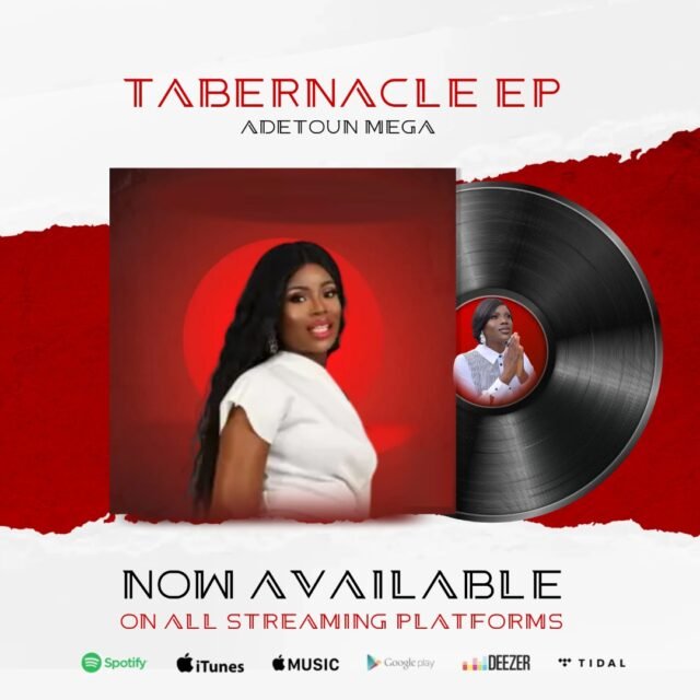 Gospel Artiste Adetoun Mega Shares "Tabernacle" EP