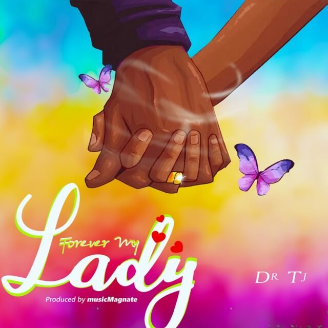 Dr Tj | My Darling & Forever My Lady