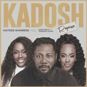 - Kaydee Numbere Shares "Kadosh" Reprise