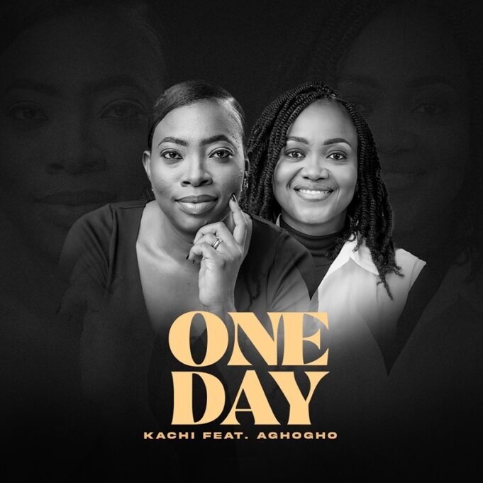 #SelahFresh: Kachi | One Day | Feat. Aghogho Kachi | One Day | Feat. Aghogho