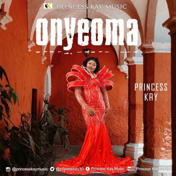 #SelahMusicVid: Princess Kay | Onyeoma New Music By princess kay titled Onyeoma
