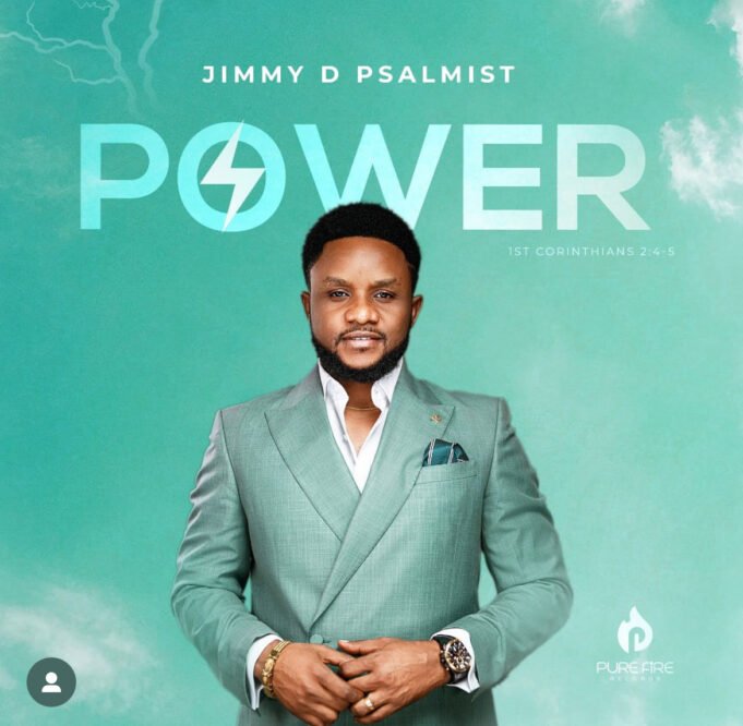 Superstar Gospel Act Jimmy D Psalmist Shares New Project “Power” Superstar Gospel Act Jimmy D Psalmist Shares His New Project “Power”
