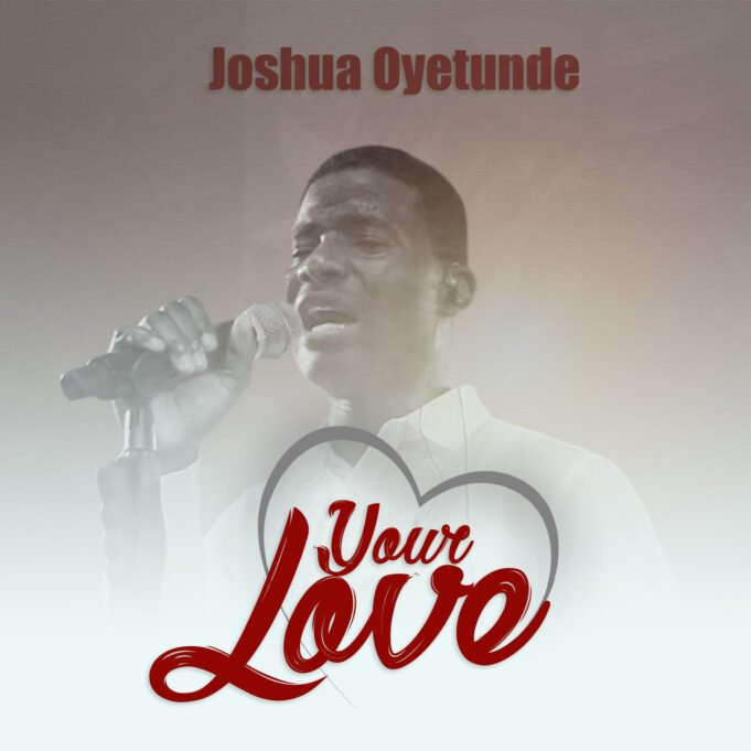 #SelahMusicVid: Joshua Oyetunde | Your Love | @joshuaoyetunde Joshua Oyetunde | Your Love