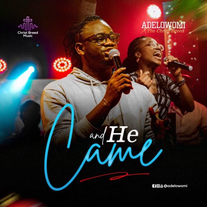 #SelahMusic: Adelowomi & Christ Breed Music | And He Came | Feat. Victoria Simon Adelowomi & Christ Breed Music | And He Came | Feat. Victoria Simon