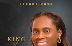 Gospel Act Yvonne Duze Shares “King Of Glory” Album Gospel Act Yvonne Duze Shares “King Of Glory” Album