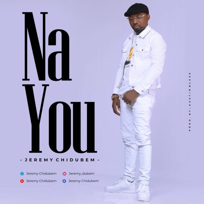 #SelahFresh: Jeremy Chidubem | Na You Jeremy Chidubem | Na Yo