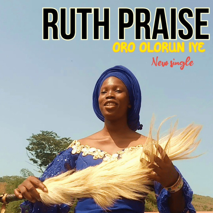 #SelahFresh: Ruth Praise | Oro Olorun Iye Ruth Praise | Oro Olorun Iye