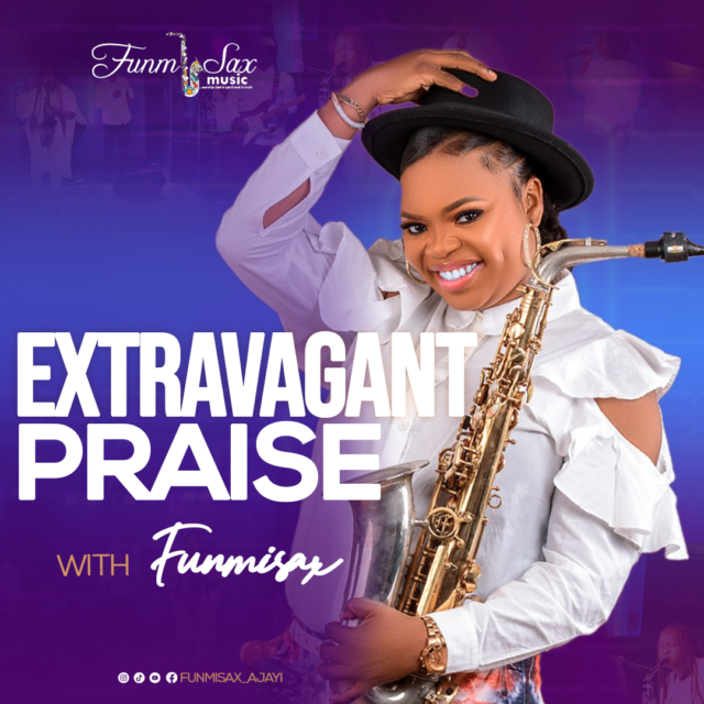 FunmiSax | Extravagant Praise