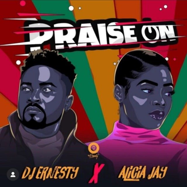 DJ Ernesty x Alicia Jay | Praise On