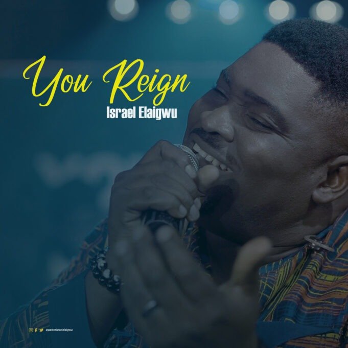 #SelahMusicVid: Israel Elaigwu | You Reign Israel Elaigwu | You Reign