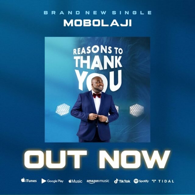 Mobolaji | Reasons To Thank You