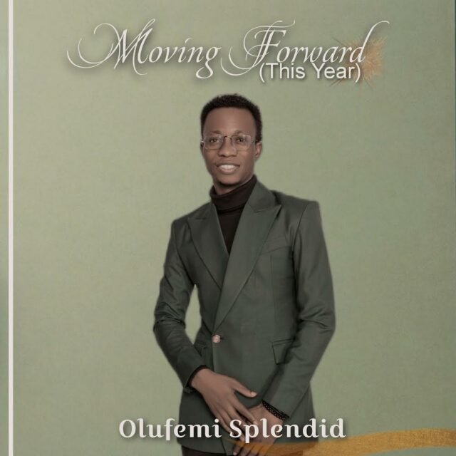 Olufemi Splendid | Moving Forward
