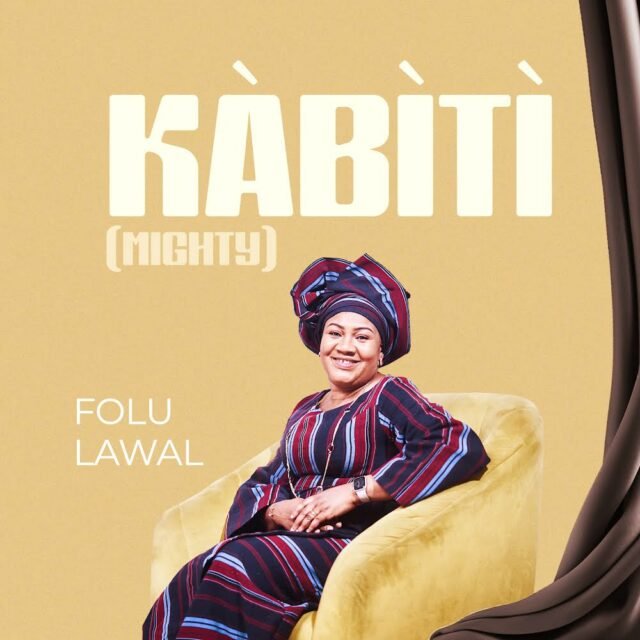 Folu Lawal | Kabiti (Mighty)