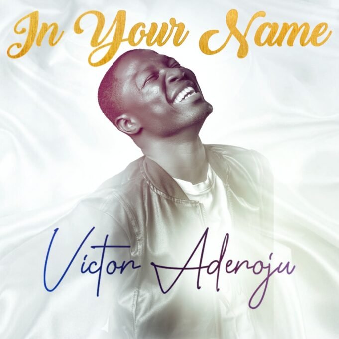 #SelahMusic: Victor Aderoju | In Your Name Victor Aderoju | In Your Name