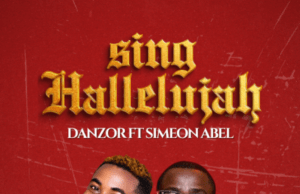 #SelahMusic: Danzor | Sing Hallelujah | Feat. Simeon Abel Danzor | Sing Hallelujah | Feat. Simeon Abel