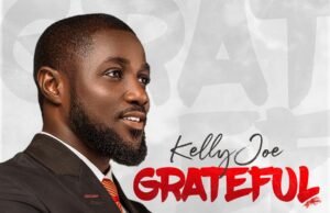 Gospel Act Kelly Joe Finally Shares “Grateful” EP Gospel Act Kelly Joe Finally Shares “Grateful” EP