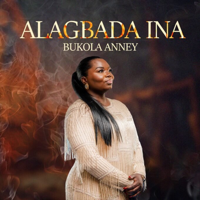 #SelahMusicVid: Bukola Anney | Alagbada Ina Bukola Anney | Alagbada Ina