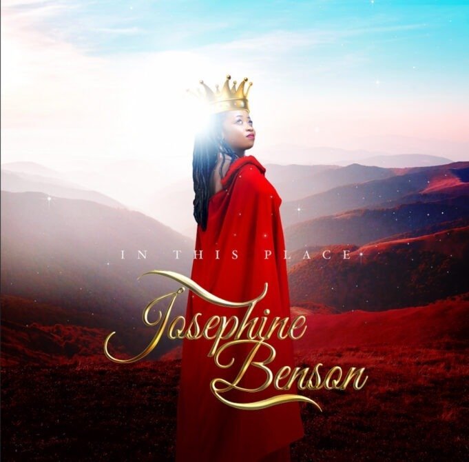 #SelahMusic: Josephine Benson | In This Place Josephine Benson | In This Place