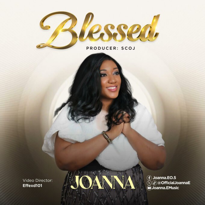 #SelahMusic: US-Based Nigerian Singer Joanna Declares “Blessed” As She Kicks Off New Year! Blessed By Joanna