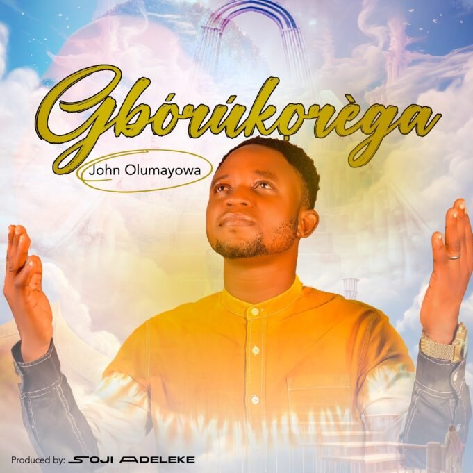 #SelahMusic: John Olumayowa | Gboruko Re Ga John Olumayowa | Gboruko Re Ga