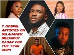 7 Gospel Artistes On SelahAfrik Breakout Radar For The Year 2024