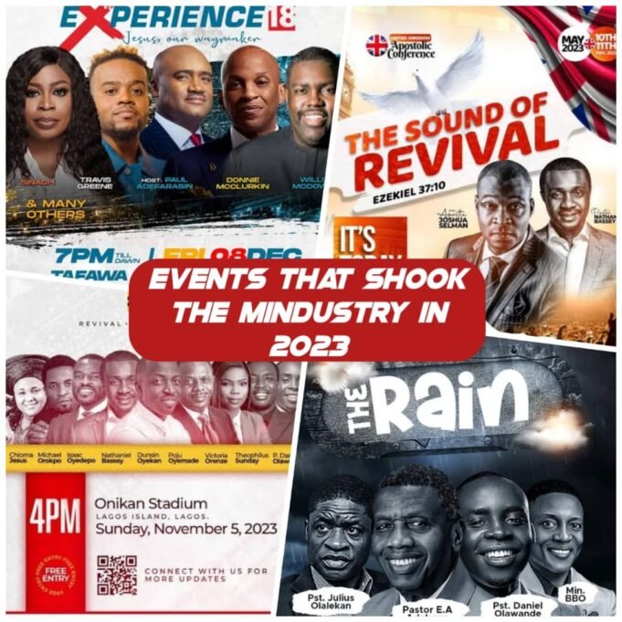 Events That Stormed The Mindustry In 2023 | Experience 18, Outpouring, YMR & More Events That Stormed The Year 2023 In The Gospel Industry