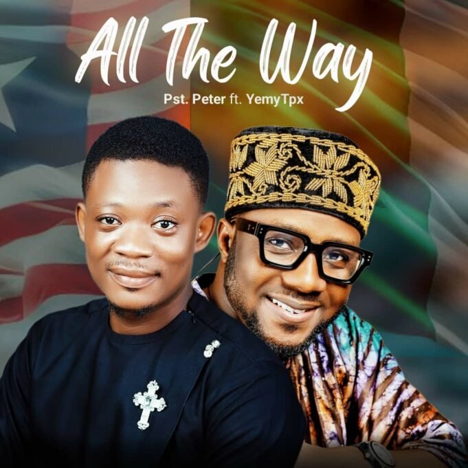 #SelahMusic: Pst Peter | All The Way | Feat. Yemy Tpx Pst Peter | All The Way | Feat. Yemy Tpx