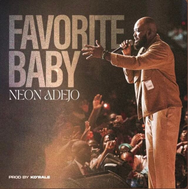 Neon Adejo | Favorite Baby