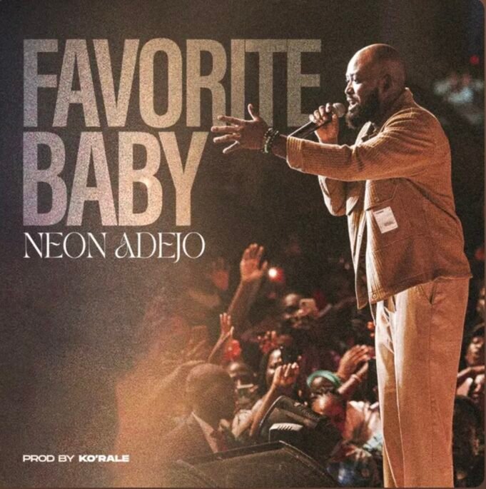 #SelahMusic: Neon Adejo | Favorite Baby Neon Adejo | Favorite Baby