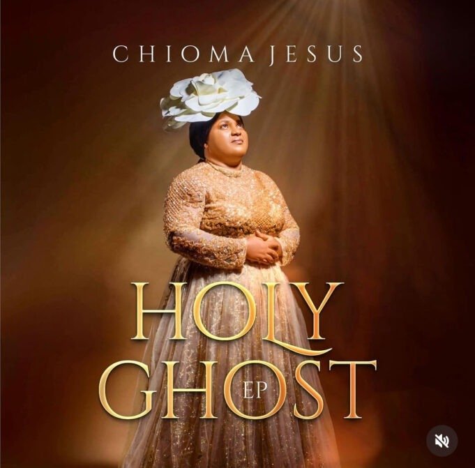 Veteran Gospel Act Chioma Jesus Finally Shares “Holy Ghost” EP Veteran Gospel Act Chioma Jesus Finally Shares “Holy Ghost” EP