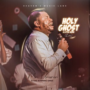 Minister Umoren | Holy Ghost A Little More