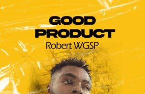 #SelahFreshVid: Robert WGSP | Good Product Robert WGSP | Good Product