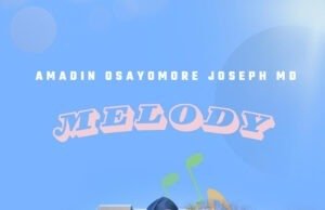 #SelahFreshVid: Amadin Osayomore Joseph MD | Melody New Music By Amadin Osayomore Joseph MD Tagged Melody