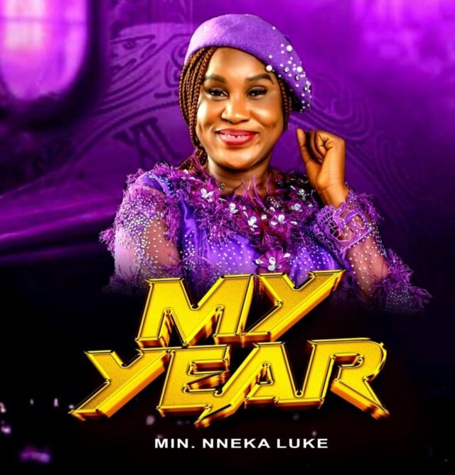 New Music By Min. Nneka Luke Tagged My Year